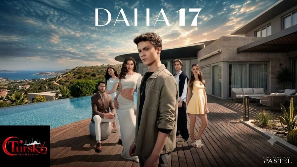 Daha 17 – Epizoda 14 | Turska Serija sa Prevodom HD